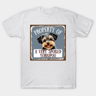 Property of a Very Spoiled Yorkipoo T-Shirt